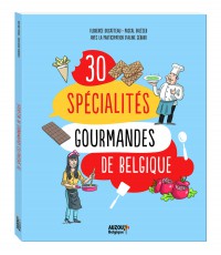 Les 30 spécialités gourmandes de belgique