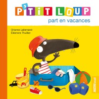 P'tit Loup Part En Vacances P'tit Loup Part En Vacances