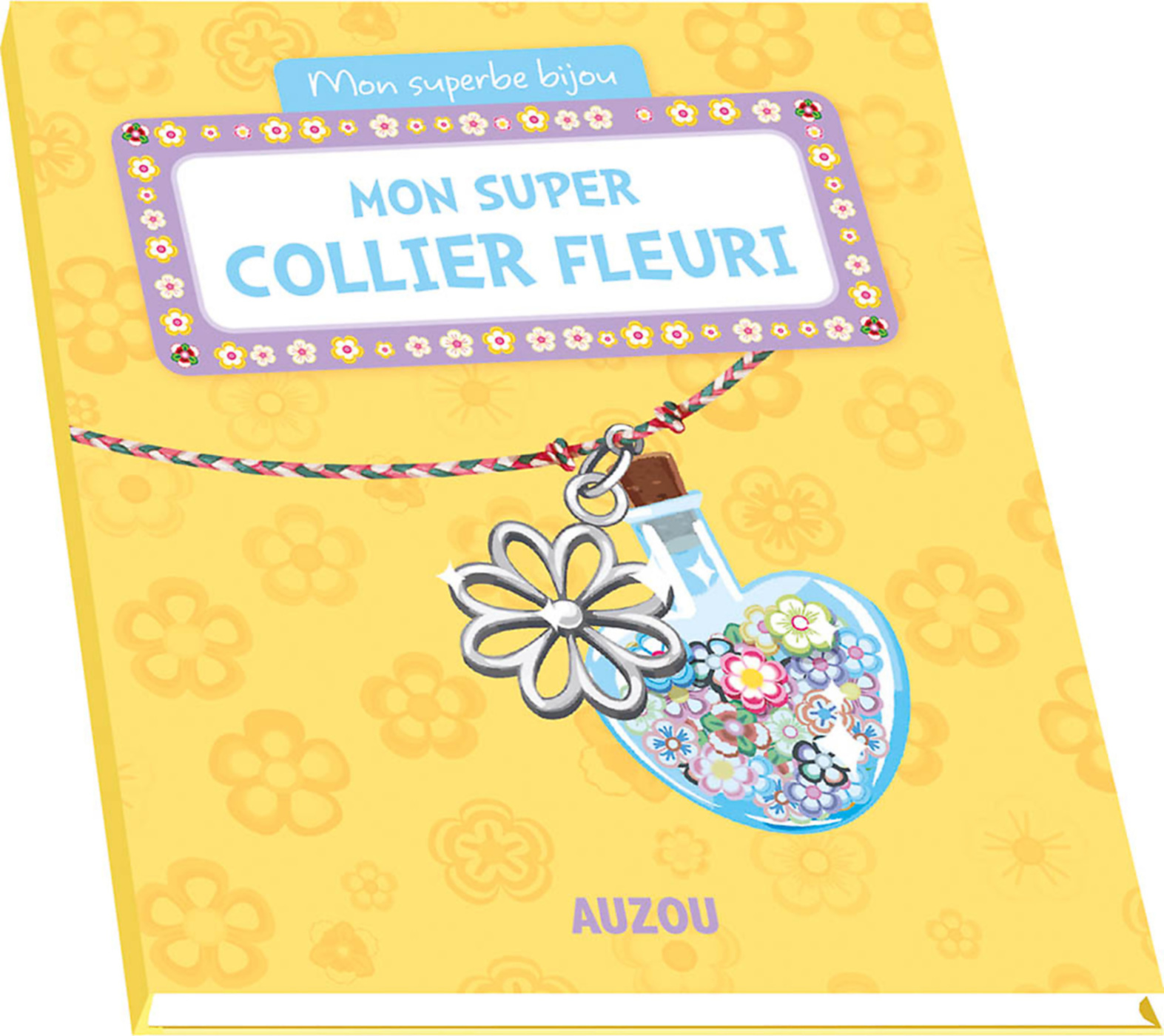 Mon Superbe Bijou - Mon Super Collier Fleuri