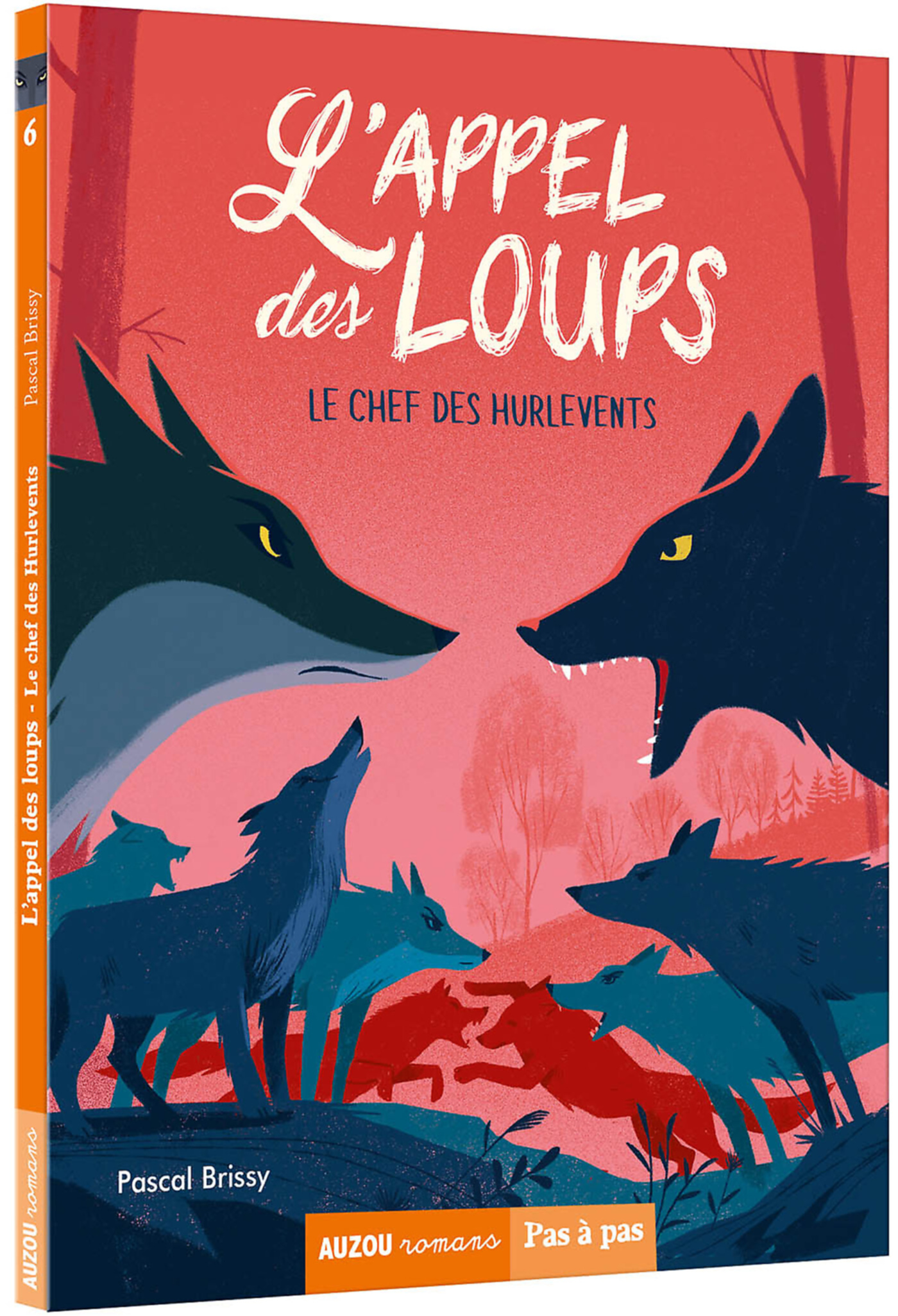 L'appel Des Loups - Tome 6 - Le Chef Des Hurlevents L'appel Des Loups - Tome 6 - Le Chef Des Hurlevents