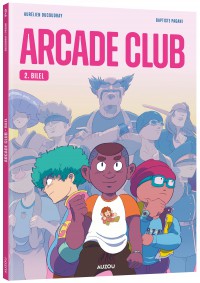 Arcade club - Tome 2 - Bilel Arcade club - Tome 2 - Bilel