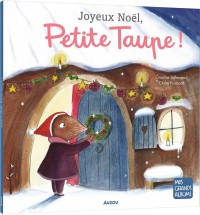 Joyeux noel, petite taupe ! Joyeux noel, petite taupe !