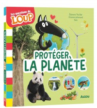 Les questions de loup - Protéger la planète