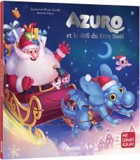 Azuro et le defi du pere noel Azuro et le defi du pere noel