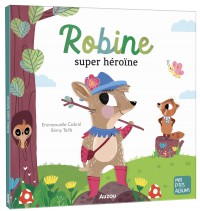 Robine, super héroïne Robine, super héroïne