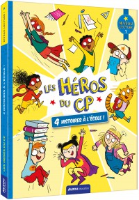 Les héros du cp - Niveau 1 - 4 histoires à l'école !