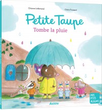 Petite taupe - Tombe la pluie Petite taupe - Tombe la pluie