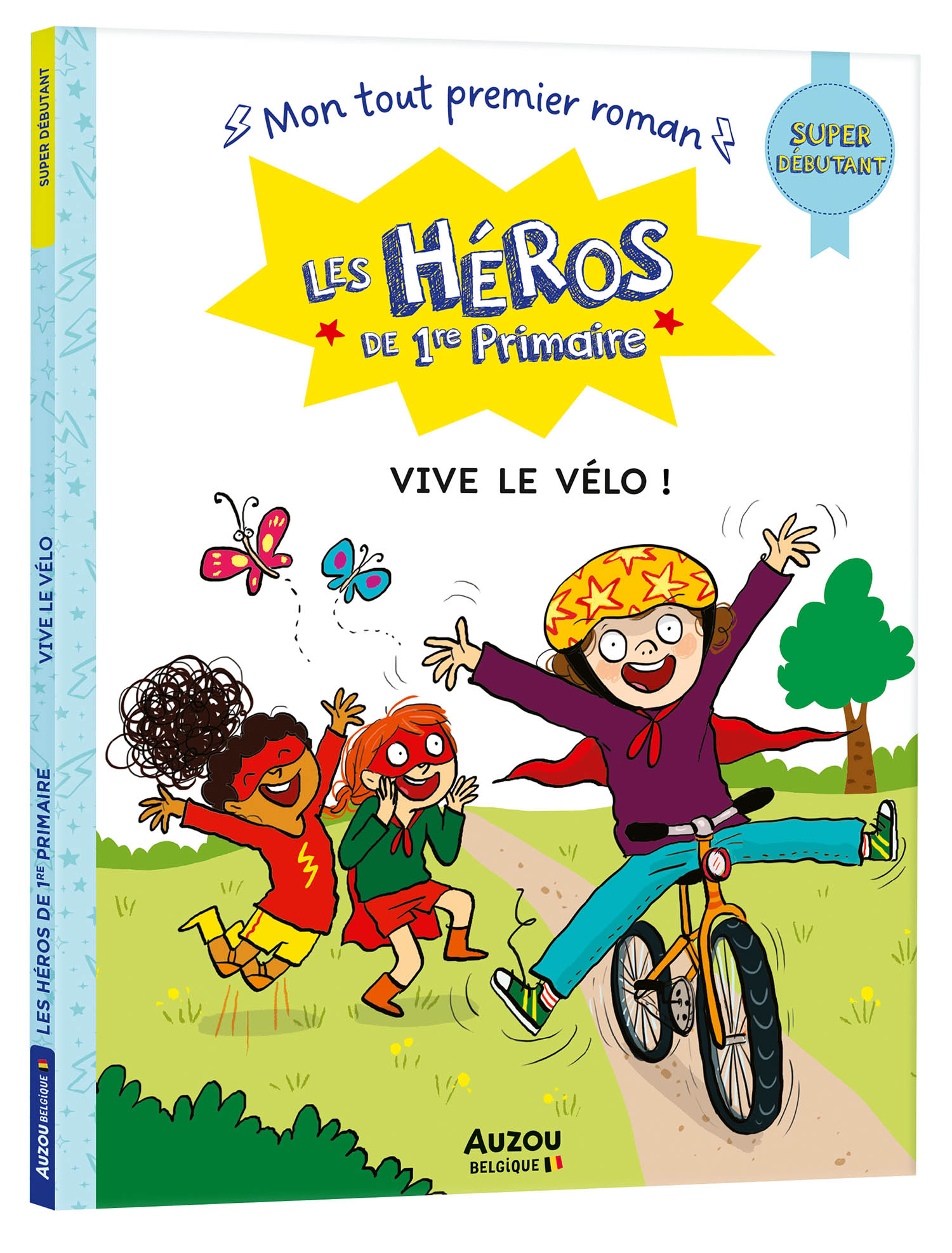 Les Héros De 1Re Primaire - Super Débutant - Vive Le Vélo ! Les Héros De 1Re Primaire - Super Débutant - Vive Le Vélo !