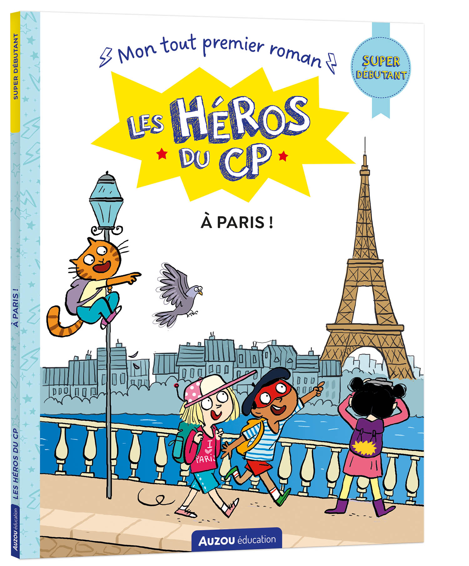 Les Héros Du Cp - Super Débutant - À Paris ! Les Héros Du Cp - Super Débutant - À Paris !