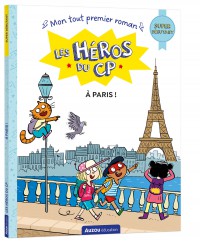 Les héros du cp - Super débutant - À paris ! Les héros du cp - Super débutant - À paris !