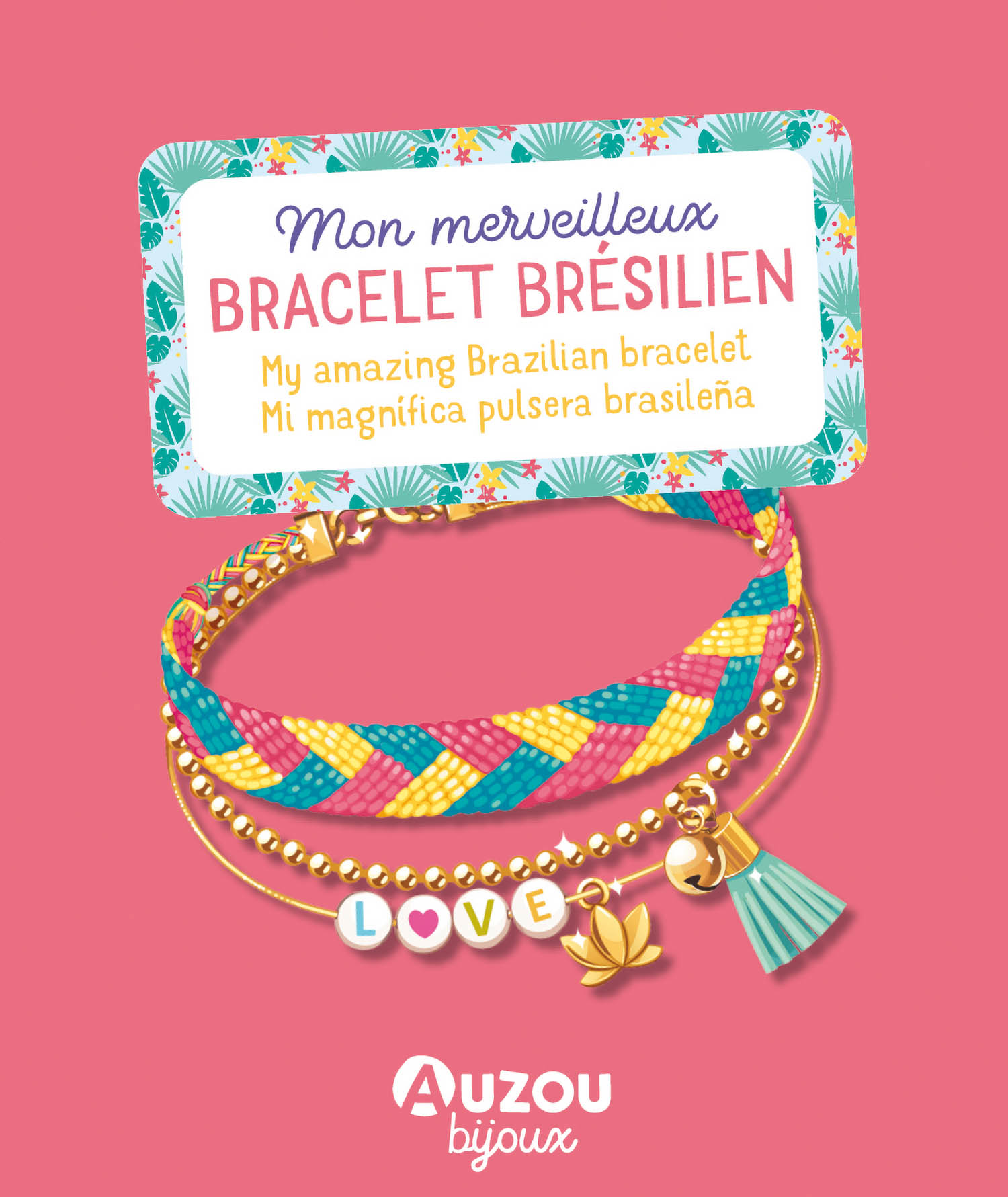 Mon Superbe Bijou - Mon Merveilleux Bracelet Brésilien