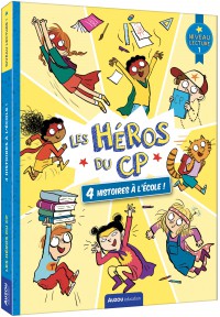 Les héros de 1re primaire - Niveau 1 - 4 histoires à l'école !