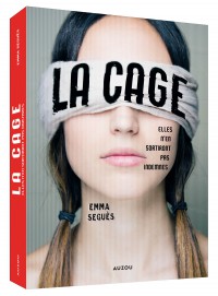 La cage - Elles n'en sortiront pas indemnes