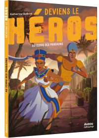 Deviens le héros - Au temps des pharaons Deviens le héros - Au temps des pharaons