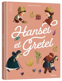 Les p'tits classiques - Hansel et gretel Les p'tits classiques - Hansel et gretel