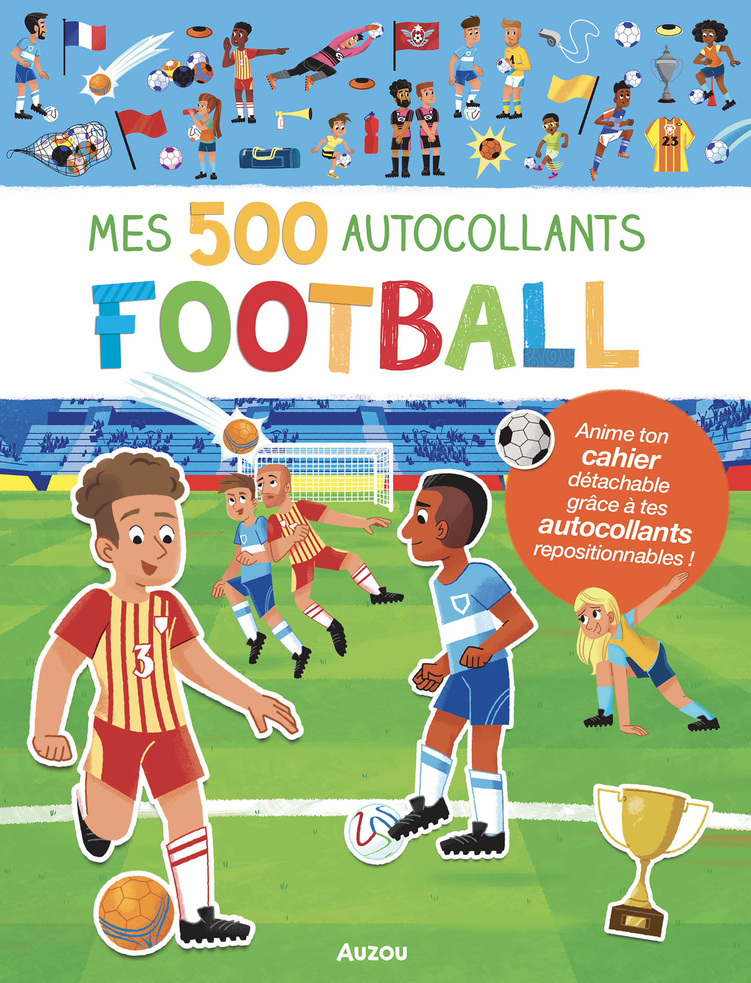 Mes Tout Premiers Autocollants - Mes 500 Autocollants Football