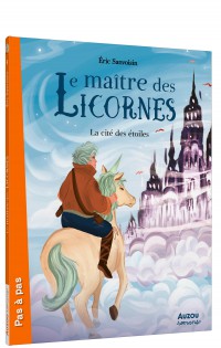 Le maître des licornes - La cité des étoiles Le maître des licornes - La cité des étoiles