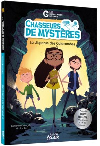 Chasseurs de mystères - La disparue des catacombes Chasseurs de mystères - La disparue des catacombes