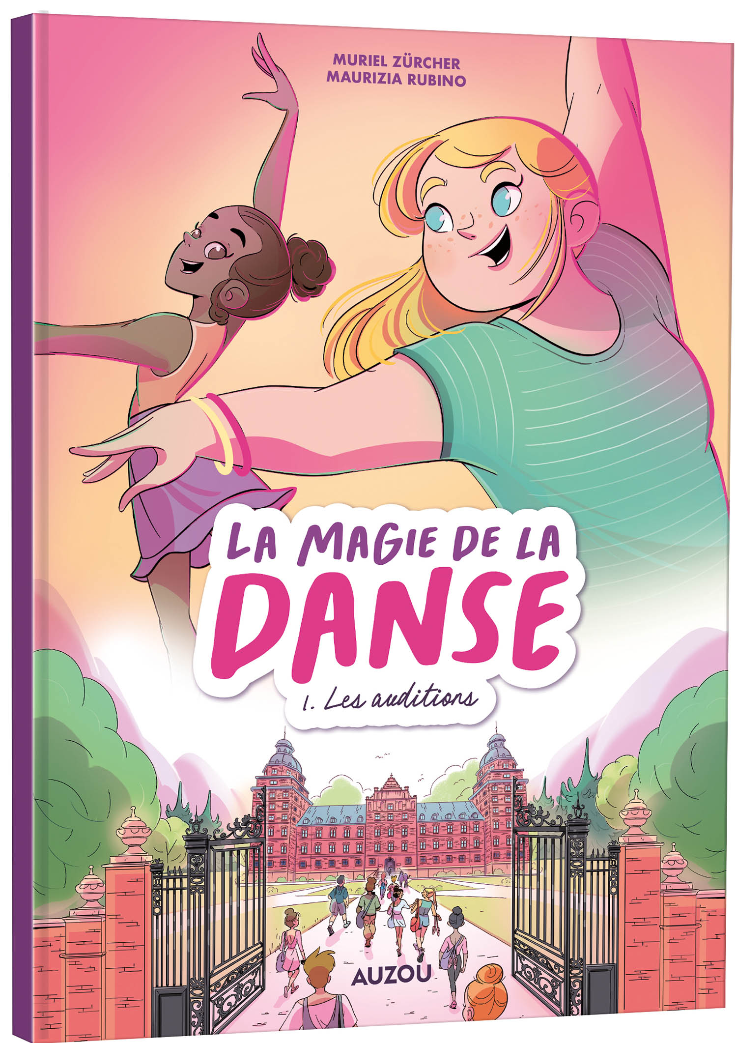 La Magie De La Danse - Tome 1 - Les Auditions La Magie De La Danse - Tome 1 - Les Auditions