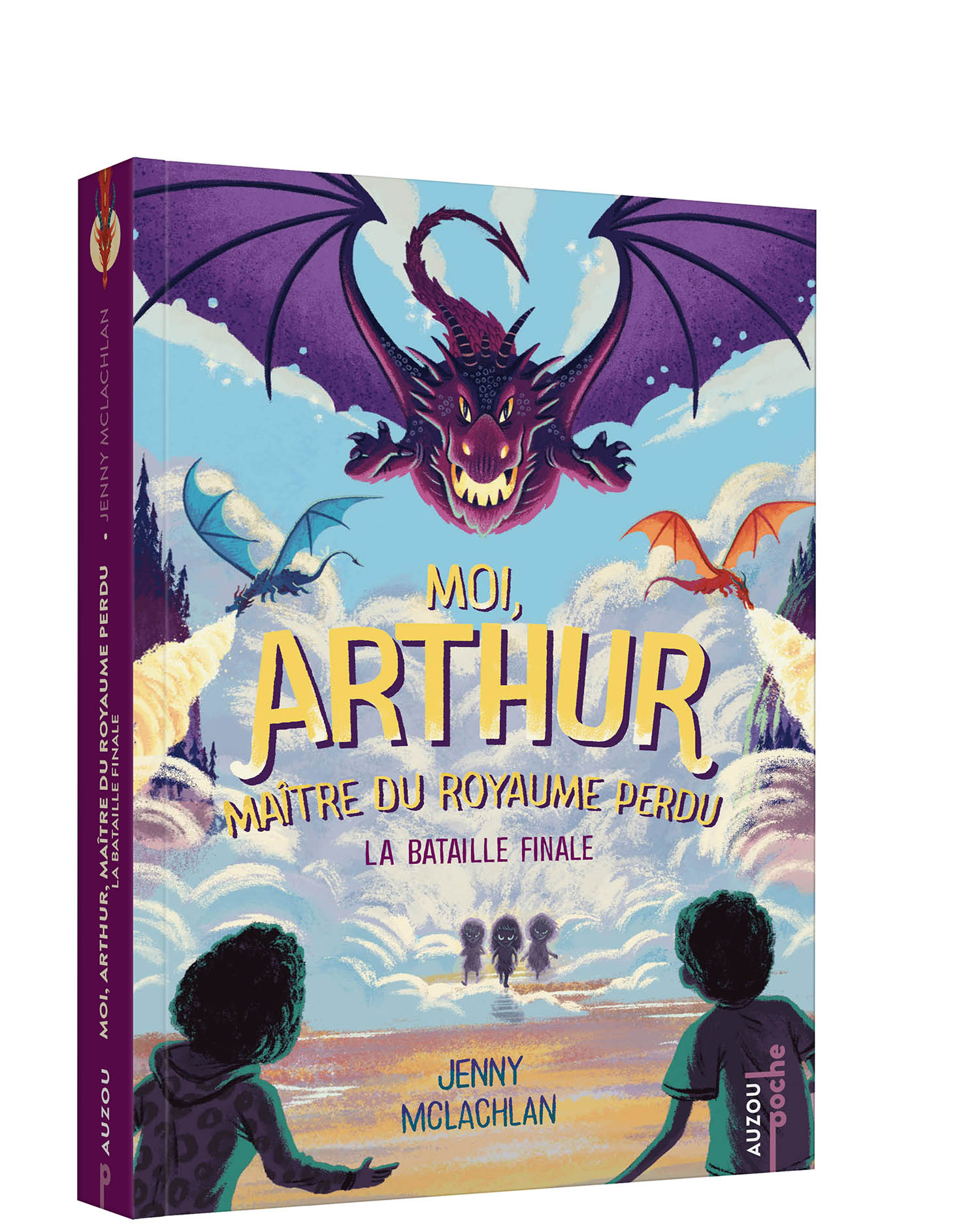 Moi, Arthur, Maître Du Royaume Perdu - La Bataille Finale - Tome 3 Poche Moi, Arthur, Maître Du Royaume Perdu - La Bataille Finale - Tome 3 Poche