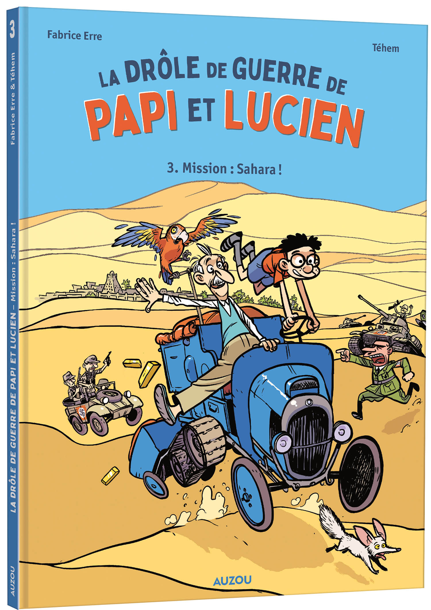 La Drôle De Guerre De Papi Et Lucien - Tome 3 - Mission : Sahara ! La Drôle De Guerre De Papi Et Lucien - Tome 3 - Mission : Sahara !