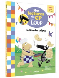 Mes lectures du cp avec loup - La fête des crêpes