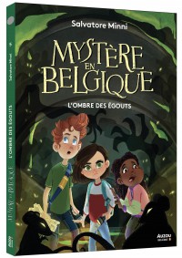 Mystère en belgique - L'ombre des égouts