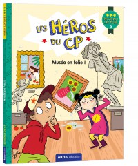 Les héros du cp - Niveau 3 - Musée en folie !