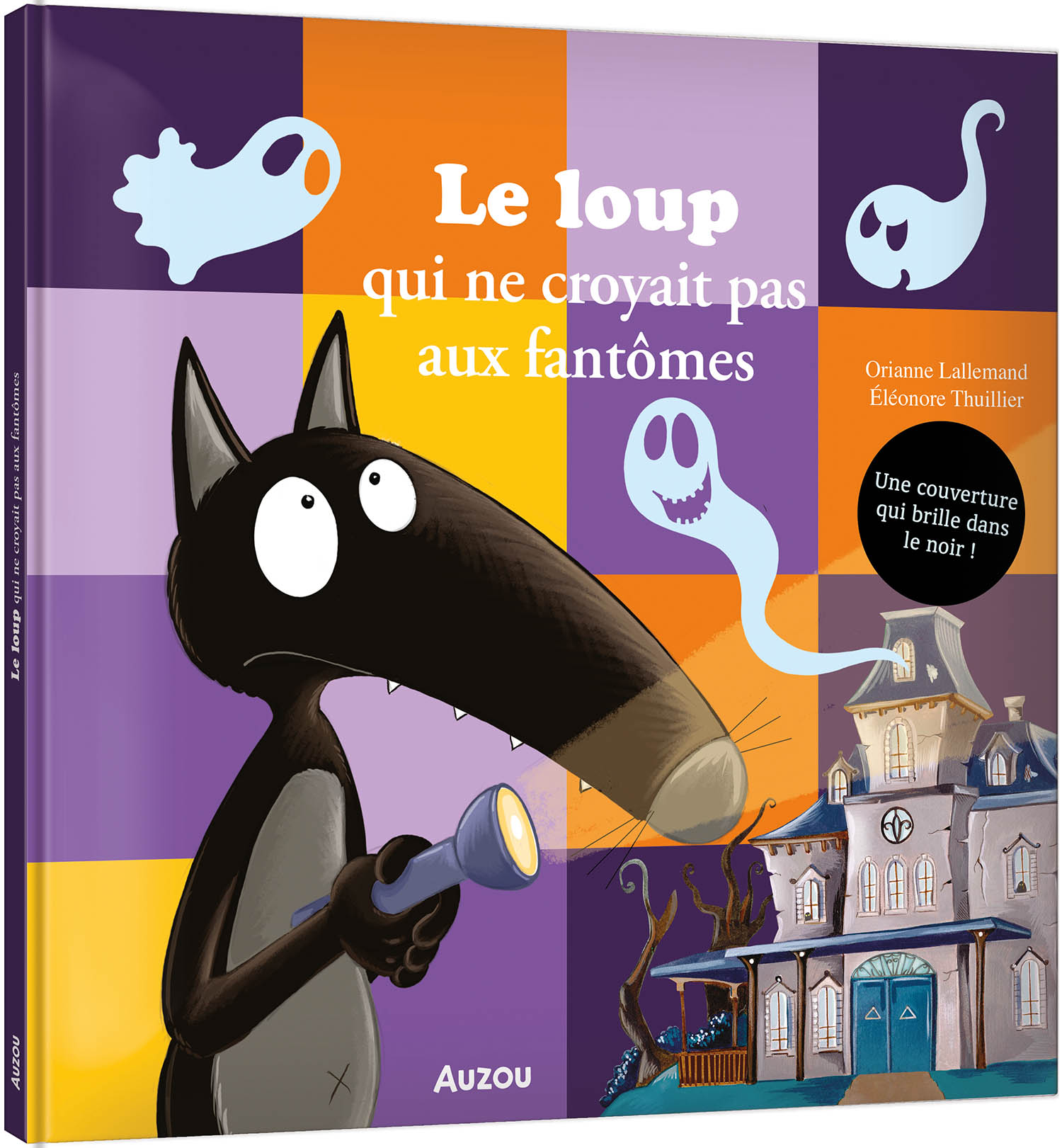 Le Loup Qui Ne Croyait Pas Aux Fantômes Le Loup Qui Ne Croyait Pas Aux Fantômes