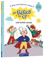 Les héros du cp - Super débutant - Une super-mamie