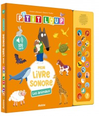 P'tit loup - Mon livre sonore - Les animaux P'tit loup - Mon livre sonore - Les animaux