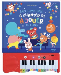 Mon livre piano - Mes comptines à chanter et à jouer au piano