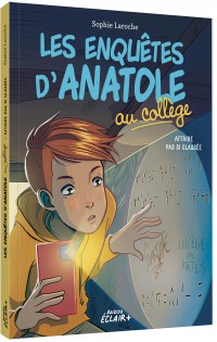 Les enquêtes d’anatole au collège - Affaire pas si classée