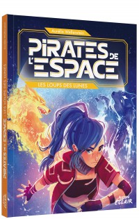 Pirates de l’espace - Les loups des lunes Pirates de l’espace - Les loups des lunes