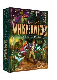Les whisperwicks - Tome 2 - La malédiction des dérobés Les whisperwicks - Tome 2 - La malédiction des dérobés
