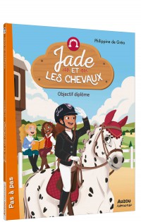 Jade et les chevaux  - Objectif diplôme