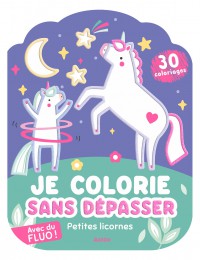 Je colorie sans dépasser - Petites licornes