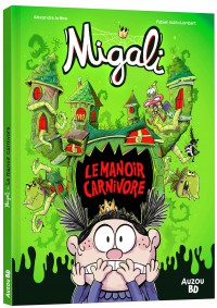 Migali - Tome hors-série - Le manoir carnivore