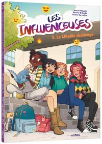 Les influenceuses - Tome 2 - Le like me challenge