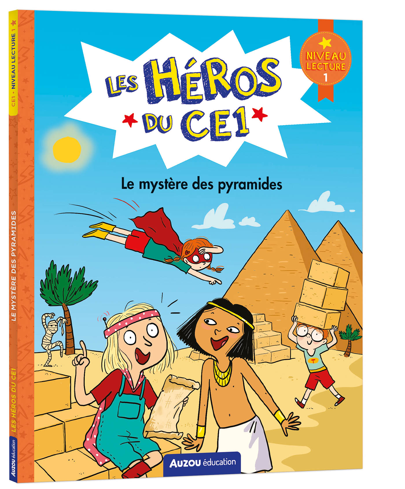 Les Héros Du Ce1 - Niveau 1 - Le Mystère Des Pyramides Les Héros Du Ce1 - Niveau 1 - Le Mystère Des Pyramides
