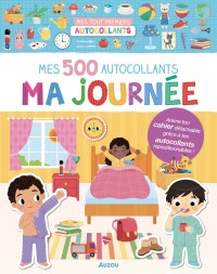 Mes tout premiers autocollants - 500 autocollants ma journée Mes tout premiers autocollants - 500 autocollants ma journée