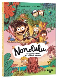 Nonolulu - Tome 2 - Poissons d'avril et pomme d'amour