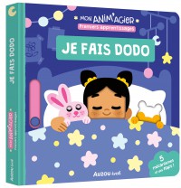 Mon anim'agier - Premiers apprentissages - Je fais dodo