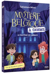 Mon roman enigme - Mystère en belgique - Le fantôme de l'abbaye