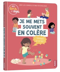 Mes docs et moi - Je me mets souvent en colère, comment ça se fait ? Mes docs et moi - Je me mets souvent en colère, comment ça se fait ?
