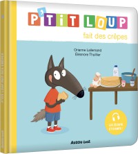 P'tit loup fait des crêpes P'tit loup fait des crêpes